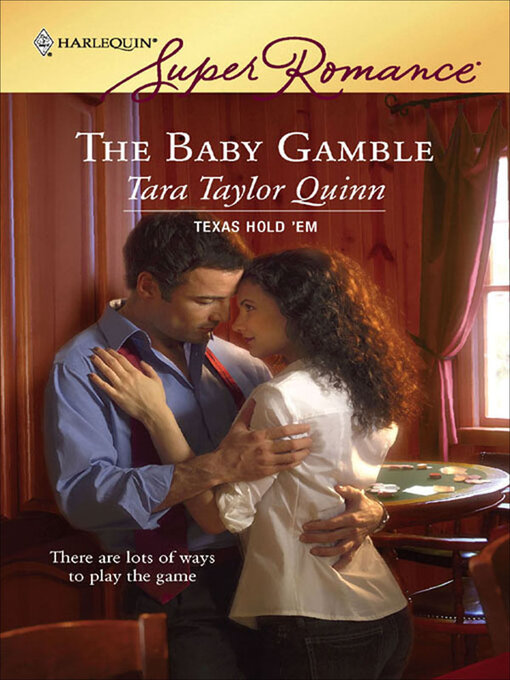 Title details for The Baby Gamble by Tara Taylor Quinn - Available